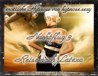 Nachtflug 3 - Reise nach Latexa