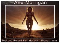 Fiebertraum Kult der Kali - Toskanareise 05