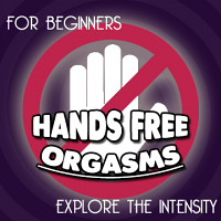 Hands free orgasms for beginners