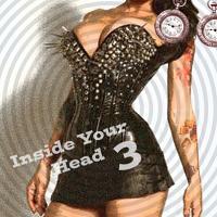 Inside Your Head 3