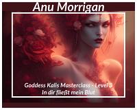 In dir fließt mein Blut - Goddess Kalis Masterclass Level 3