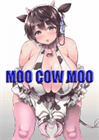 Moo Cow Moo