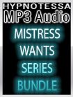 Mistress Wants: Training Series Bundle Mistress Wants: Training Series Bundle