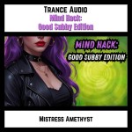 Mind Hack - Good Subby Edition