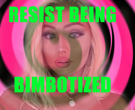 Resists Being Bimbotized