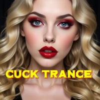 Cuck Trance 