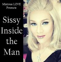 Sissy Inside the Man