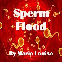Sperm Flood Sperm Flood