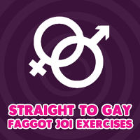 straight to gay faggot exercises extended version 