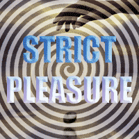 Strict Pleasure Strict Pleasure