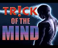 Trick of the Mind