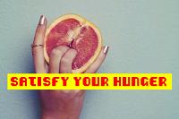 Satisfy your hunger 