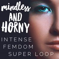Mindless + Horny SUPER LOOP MP3