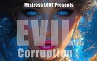 EVIL Corruption EVIL Corruption