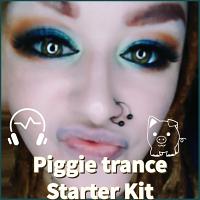 Piggie trance Starter Kit