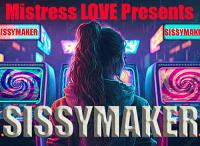 SISSYMAKER SISSYMAKER