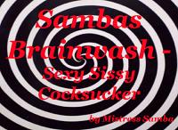 Brainwashed sexy Sissy Cocksucker Brainwashed sexy Sissy Cocksucker