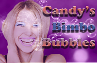 Candy's Bimbo Bubbles Candy's Bimbo Bubbles