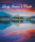 Lady Jessica's Castle
