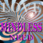 LOVE is MINDLESS