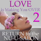 LOVE is Making you OVER 2