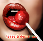 Tease and denial 2 Tease and denial 2