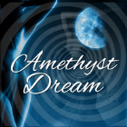 Amethyst Dream