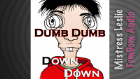 Dumb Dumb Down Down Dumb Dumb Down Down
