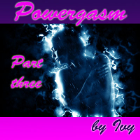Powergasm 3 Powergasm 3