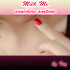 Milk me