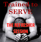 Trained 2 Serve - The Refresher Session