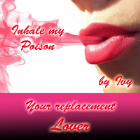 Inhale-my-Poison-Your-replacement-Lover Inhale-my-Poison-Your-replacement-Lover