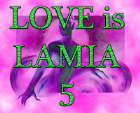LOVE is Lamia 5 LOVE is Lamia 5