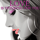 LOVE is Thinking for you