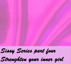 Sissy series-part four