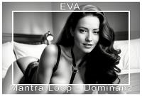 Eva - Mantra Loop Dominanz