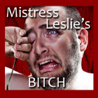 Mistress Leslie's Bitch Mistress Leslie's Bitch