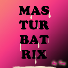 Masturbatrix