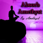 Absorb Amethyst Absorb Amethyst