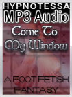 Come To My Window