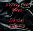 Riding the Edge - Denial Release