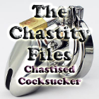 The chastity Files - chastised Cocksucker