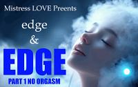edge & EDGE Part 1 no ORGASM edge & EDGE Part 1 no ORGASM