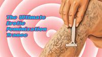 The Ultimate Erotic Feminization Trance