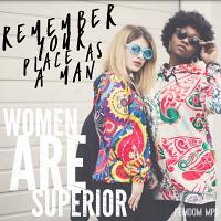 Women Are Superior MP3 Women Are Superior MP3