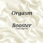 Orgasm Booster Orgasm Booster